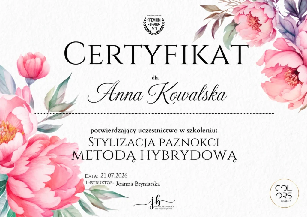 Przykładowy imienny certyfikat ukończenia szkolenia z manicure hybrydowego u Joanny Bryniarskiej.