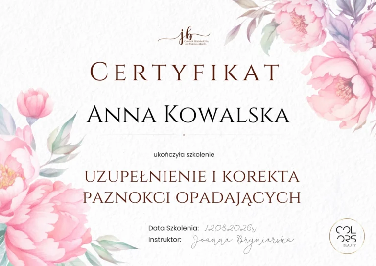 certyfikat ze szkolenia: uzupełnienie i korekta paznokci opadających - Joanna Bryniarska